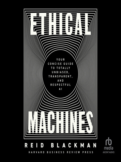 Title details for Ethical Machines by Reid Blackman - Available